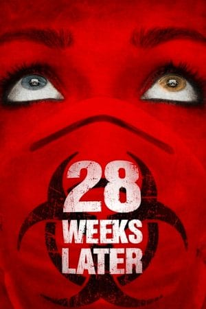 28 Weeks Later